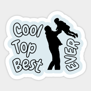 Cool Dad Top Dad Best Dad Ever Sticker